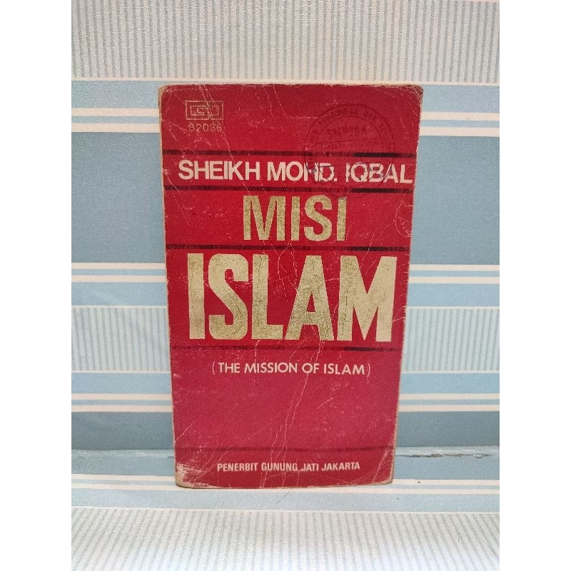 Buku misi islam  ( the mission of islam ) oleh sheikh mohd. iqbal
