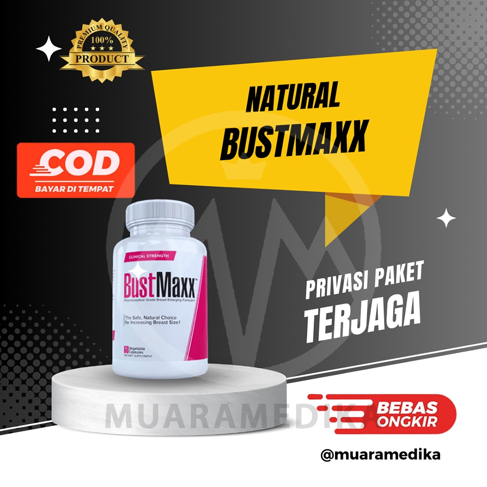 Bustmaxx Original Obat Pembesar Pengencang Payudara Hasil Cepat Bust Maxx 100% Asli