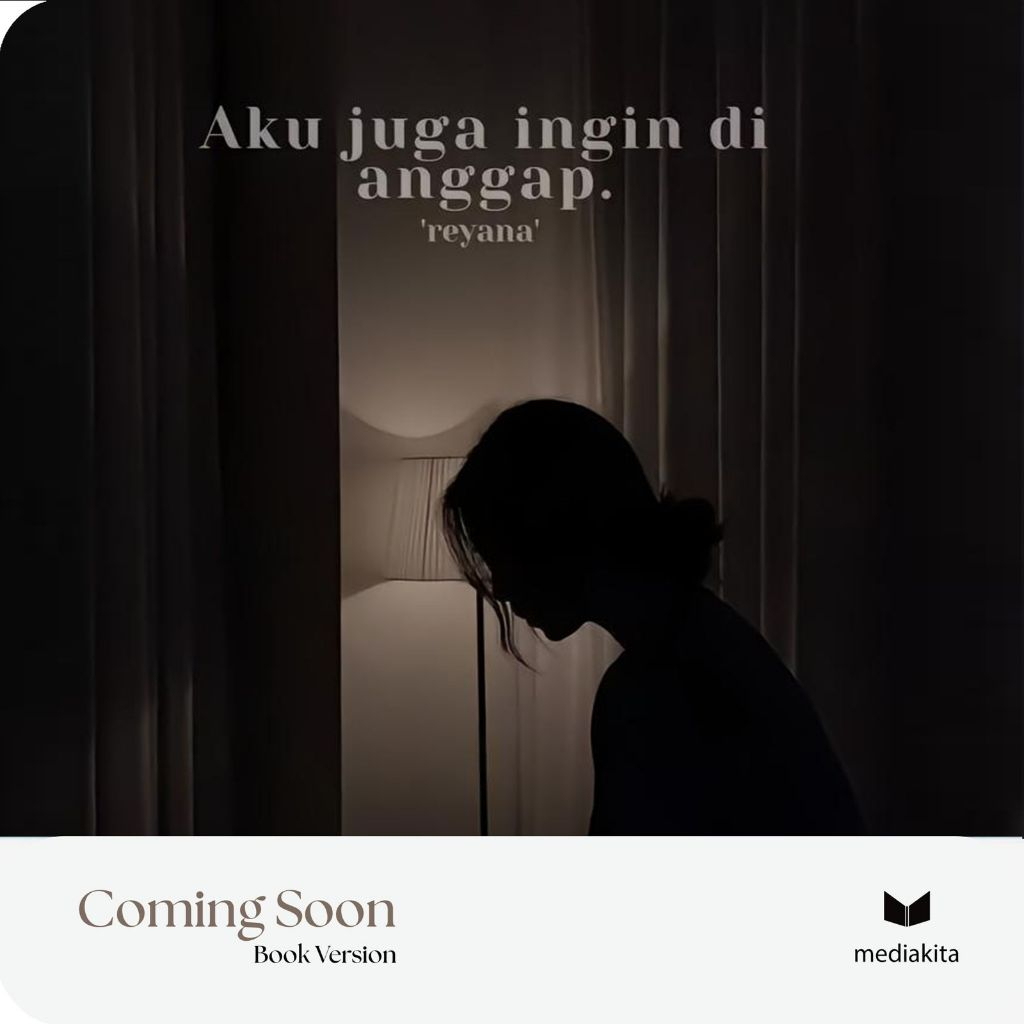 Novel - Aku Juga Ingin Di Anggap - Wulan Dwi Biraeng - Mediakita
