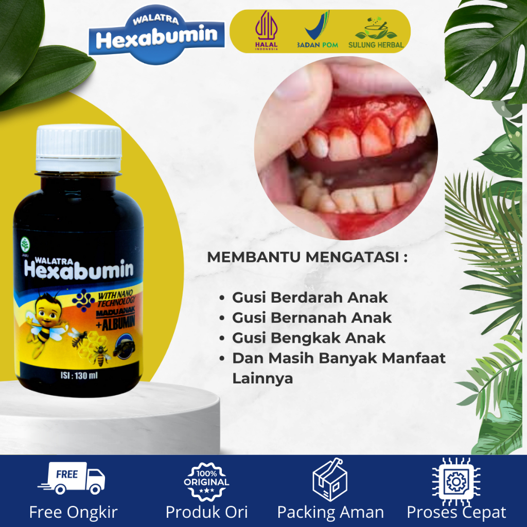 Hexabumin - Obat Gusi Berdarah Anak - Obat Gusi Bernanah Anak - Obat Gusi Bengkak Anak