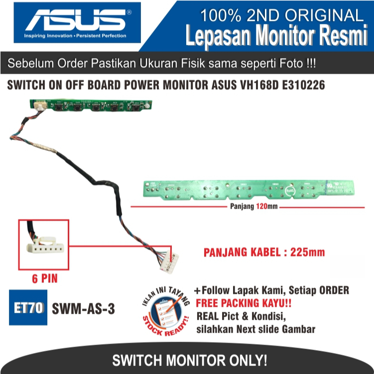 ET70 SWM-AS-3 SWITCH ON OFF BOARD POWER MONITOR ASUS VH168D E310226