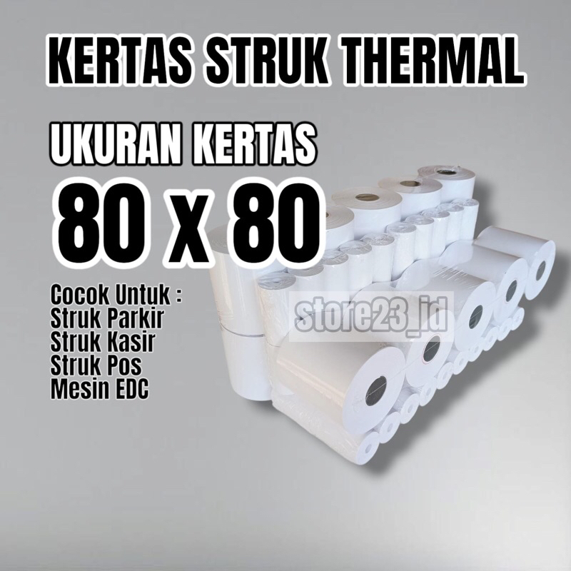 

LABEL STRUK THERMAL / KERTAS STRUK PAPER ROLL KASIR, PARKIR, EDC 80X80 80 X 80