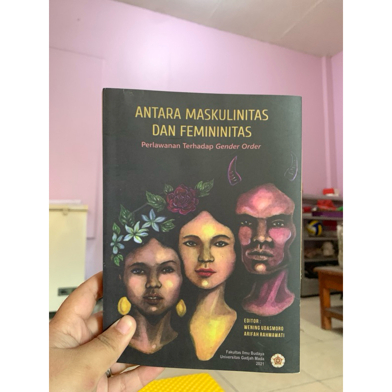 Antara Maskulinitas dan Feminitas (Perlawanan Terhadap Gender Order)