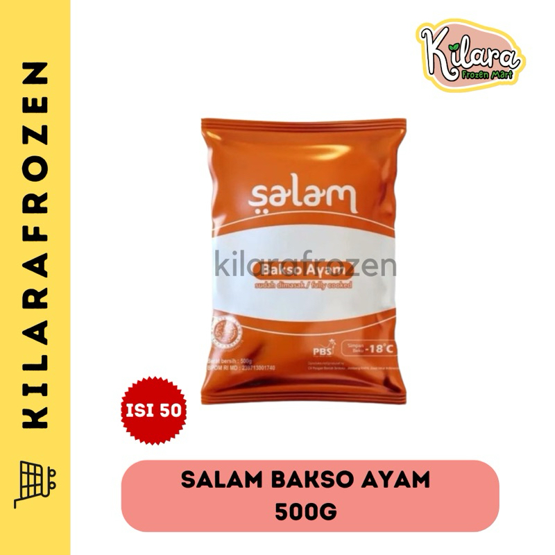 

SALAM BAKSO AYAM ISI 50 - KILARA FRESH AND FROZEN MART