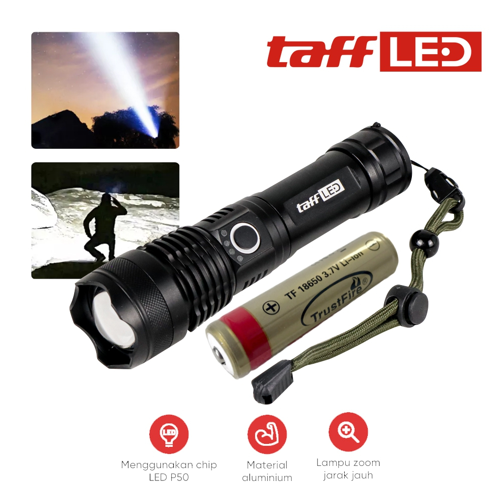 Senter LED P50 TG-S191 dan baterai 18650 1 pcs TaffLED LED Long Range Zoom USB cas