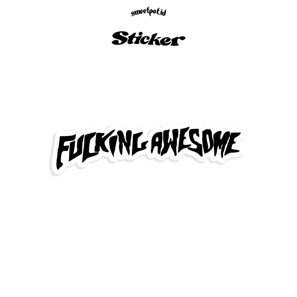 

(BISA COD) STIKER AESTHETIC "FUCKING AWESOME" / STIKER HELM / STIKER LOCAL BRAND / STIKER AESTETHIC / ANTI AIR / STICKER BIJIAN / STICKER ECERAN / STICKER METAL / STICKER POP / VIRAL / ASMARAKACAU