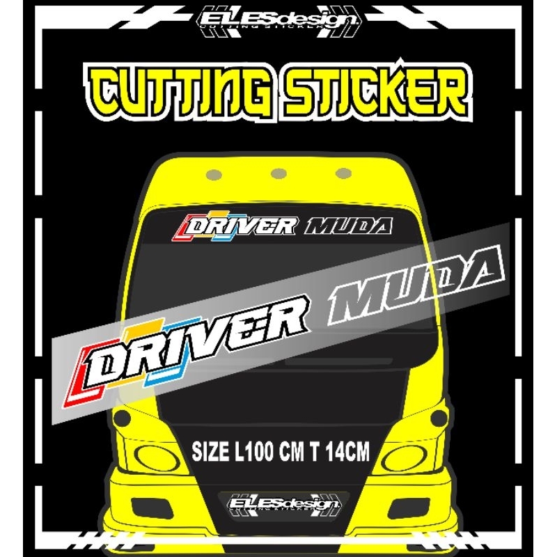 Cutting Sticker Stiker Kaca Mobil Truk DRIVER MUDA