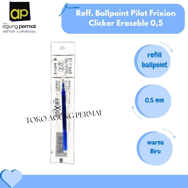 

Reff. Ballpoint Pilot Frixion Clicker Eraseble 0.5 Blue