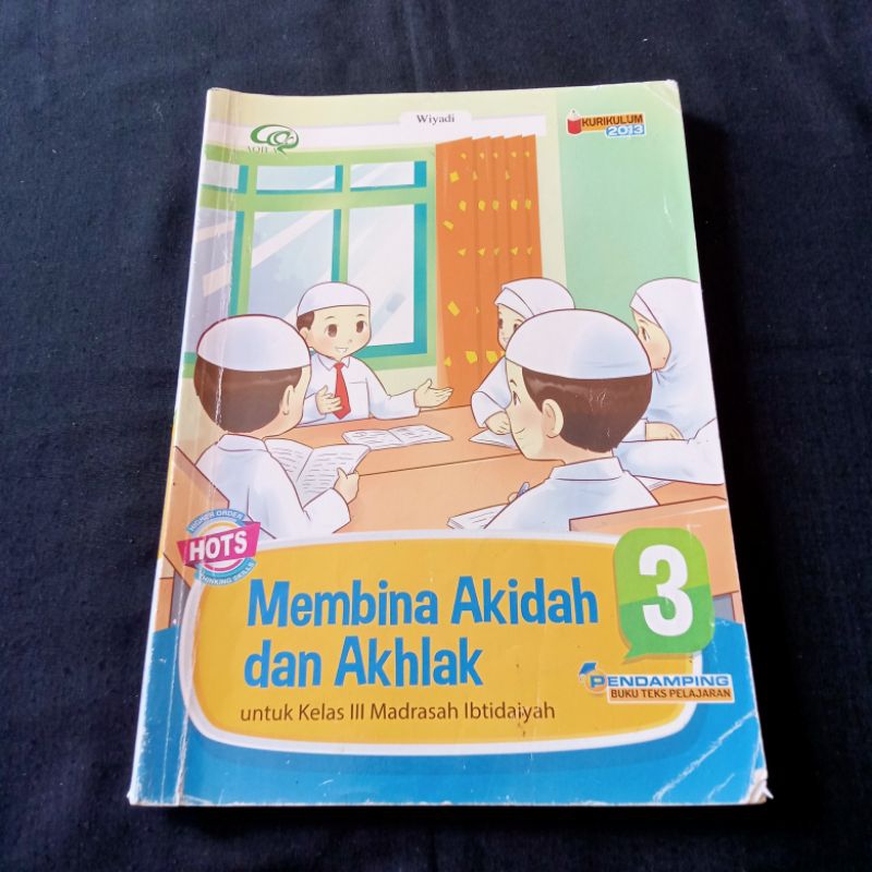MEMBINA AKIDAH DAN AKHLAK KELAS 3 SD KURIKULUM 2013