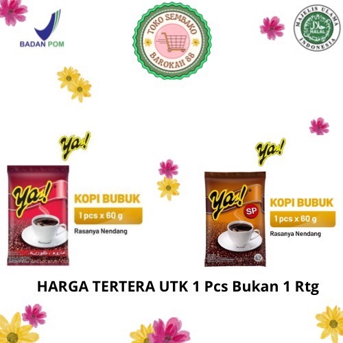 

KOPI BUBUK YA! SP KEMASAN 60GR Kopi Ya SP / Kopi Ya Merah 60gr