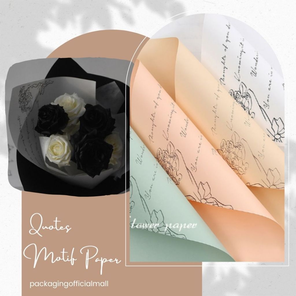 

QUOTES MOTIF PAPER / CELLOPHANE / FLORIST PAPER / KERTAS BUKET BUNGA / WRAPPING WRAPPER