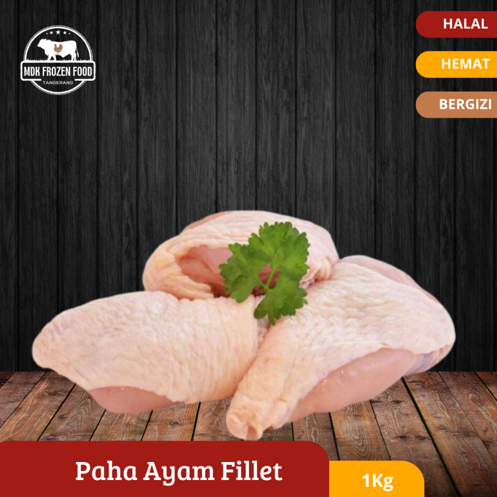 

Paha Ayam Boneless Tanpa Tulang Beku | Fillet Chicken Thighs Boneless 1Kg