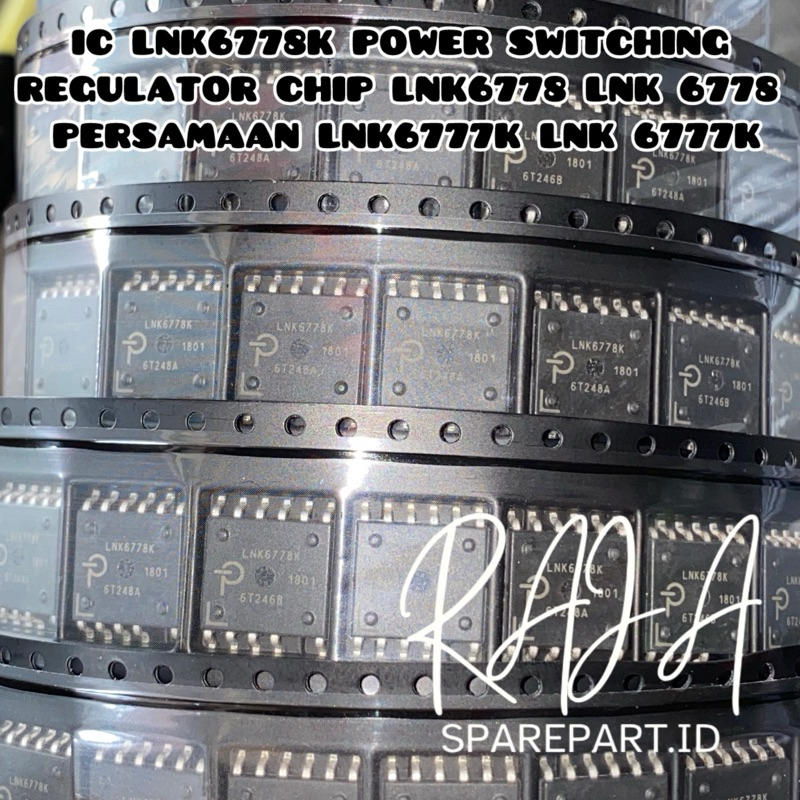IC LNK6778K POWER SWITCHING  REGULATOR CHIP LNK6778 LNK 6778 PERSAMAAN LNK6777K LNK 6777K