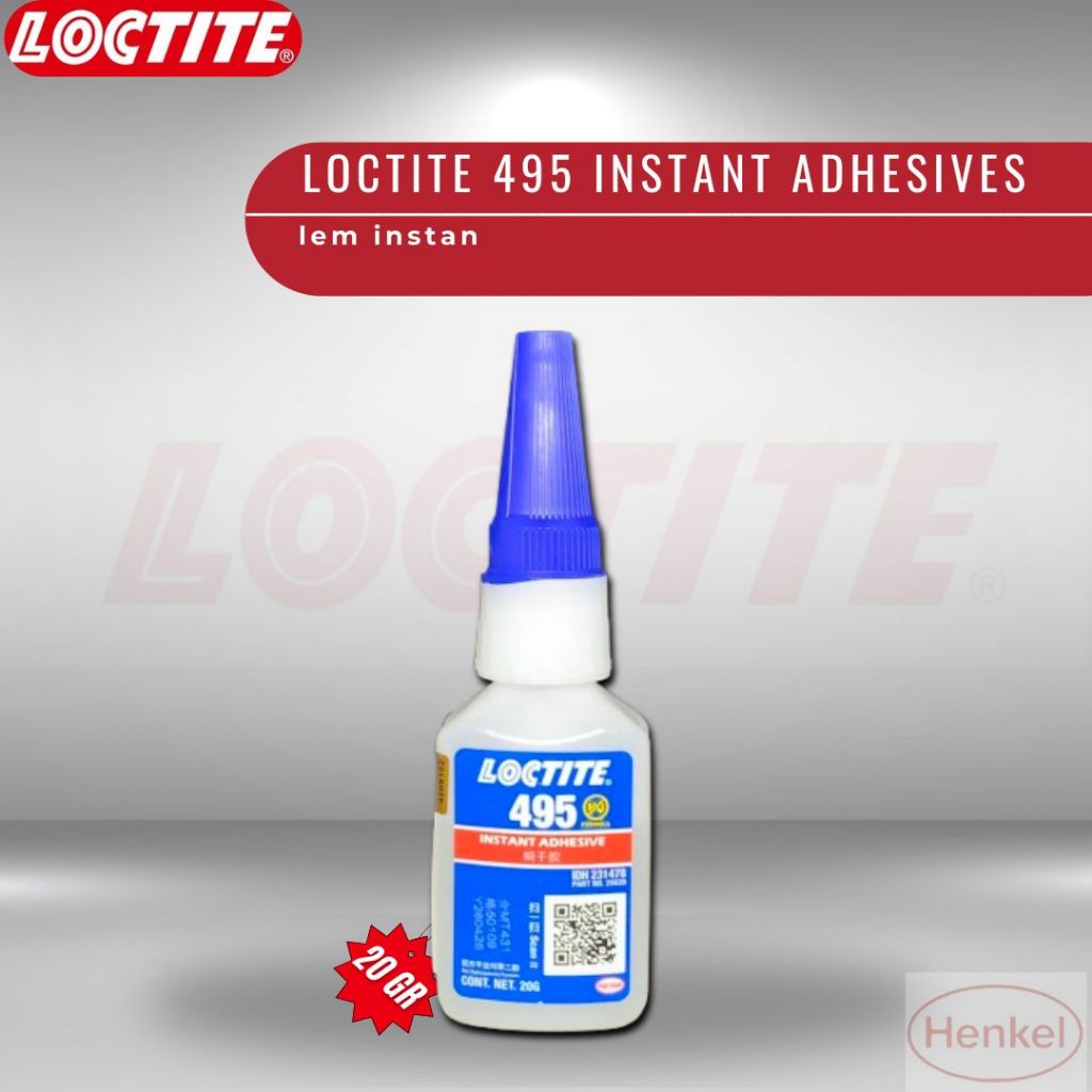 LOCTITE 495 - 20GR LEM TERKUAT/ INSTANT ADHESIVE/LEM SERBAGUNA - HENKEL
