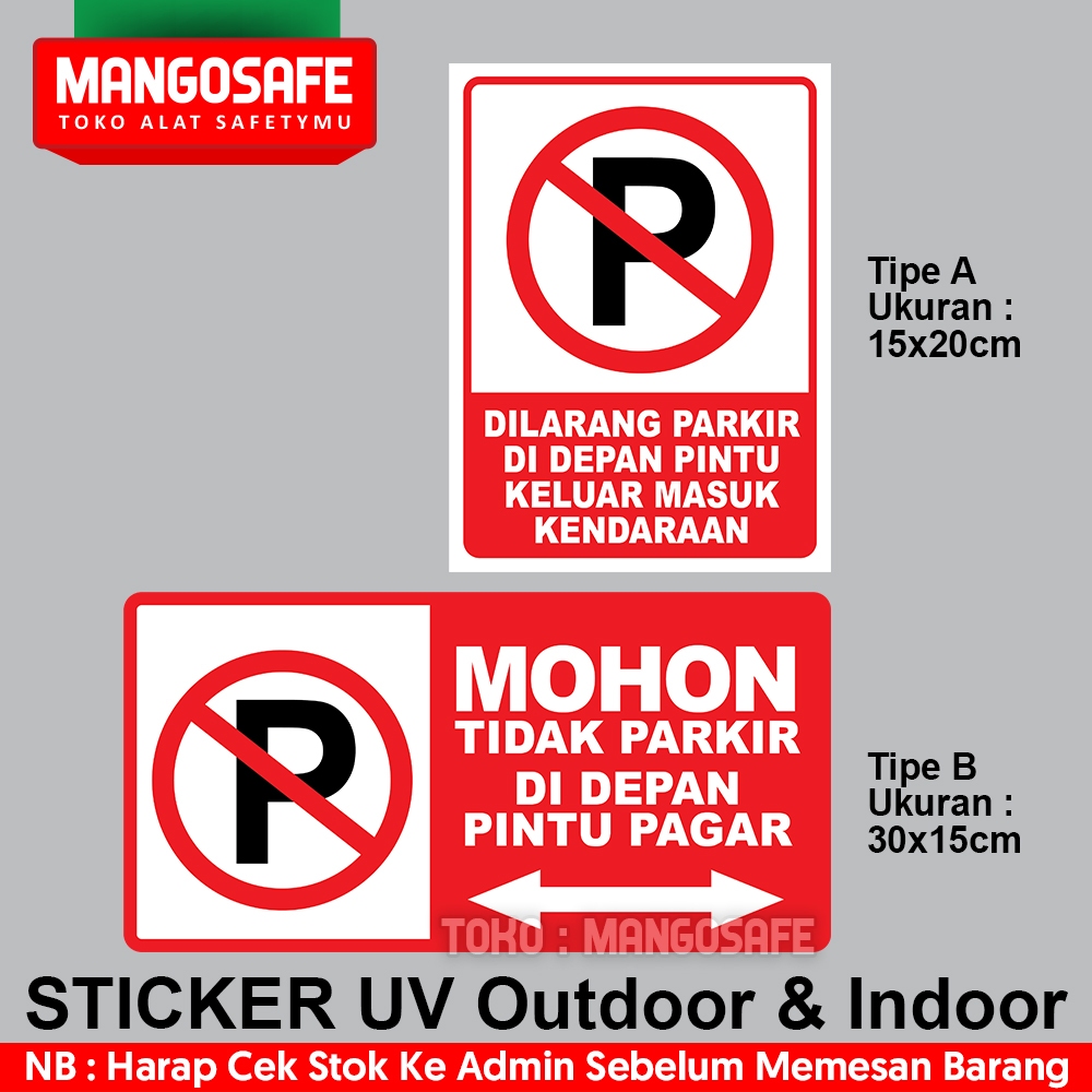 

Stiker Mohon Tidak Parkir Di Depan Pintu Keluar Masuk Kendaraan No Parking / Sticker UV Indoor Outdoor Tahan Panas Air Minyak / Tanda Rambu Safety K3 Peringatan Warning Sign Label