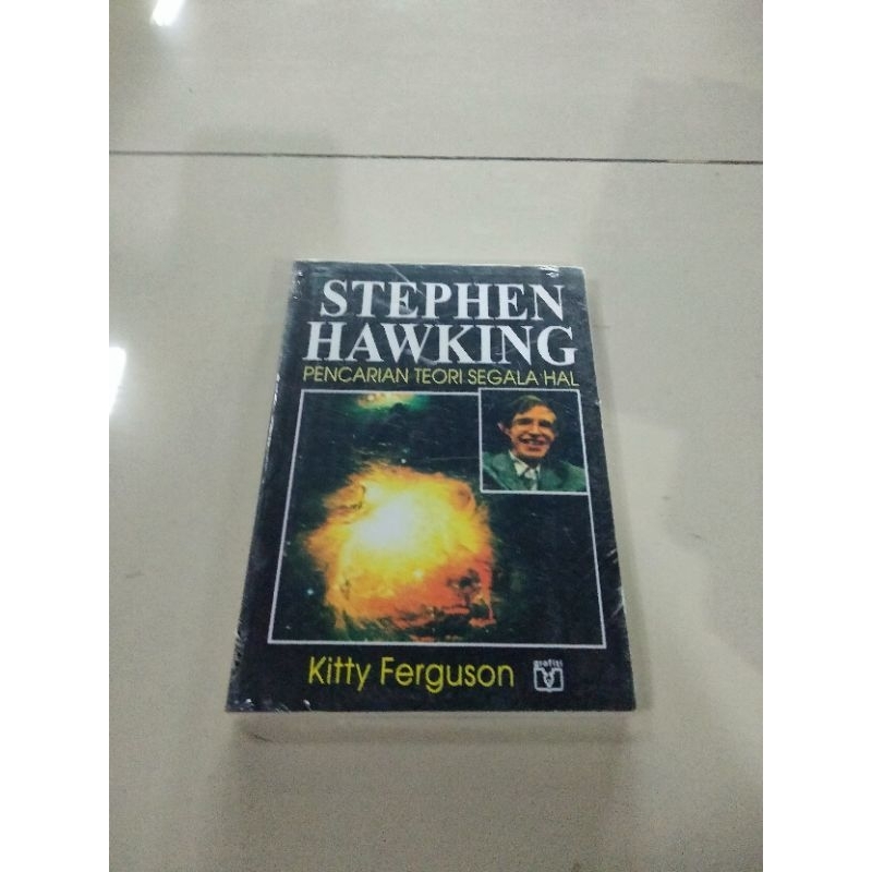 buku original - Stephen Hawking pencarian teori segala hal oleh kitty Ferguson