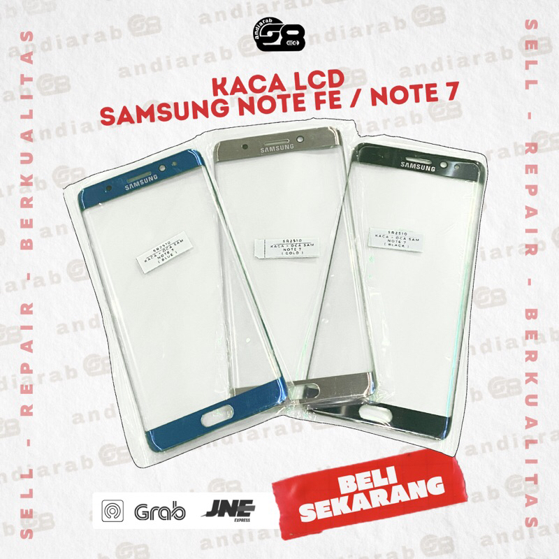 kaca depan lcd samsung note FE / note 7 A+ Quality touchscreen glass digitizer