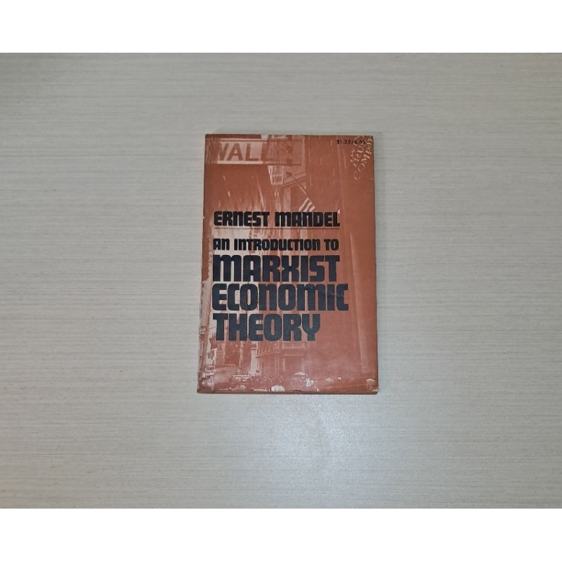 AN INTRODUCTION OF MARXIST ECONOMIC THEORY - ERNEST MANDEL