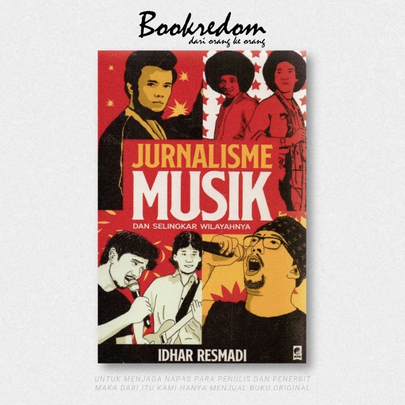 Jurnalisme Musik dan Selingkar Wilayahnya - Idhar Resmadi - Bookredom