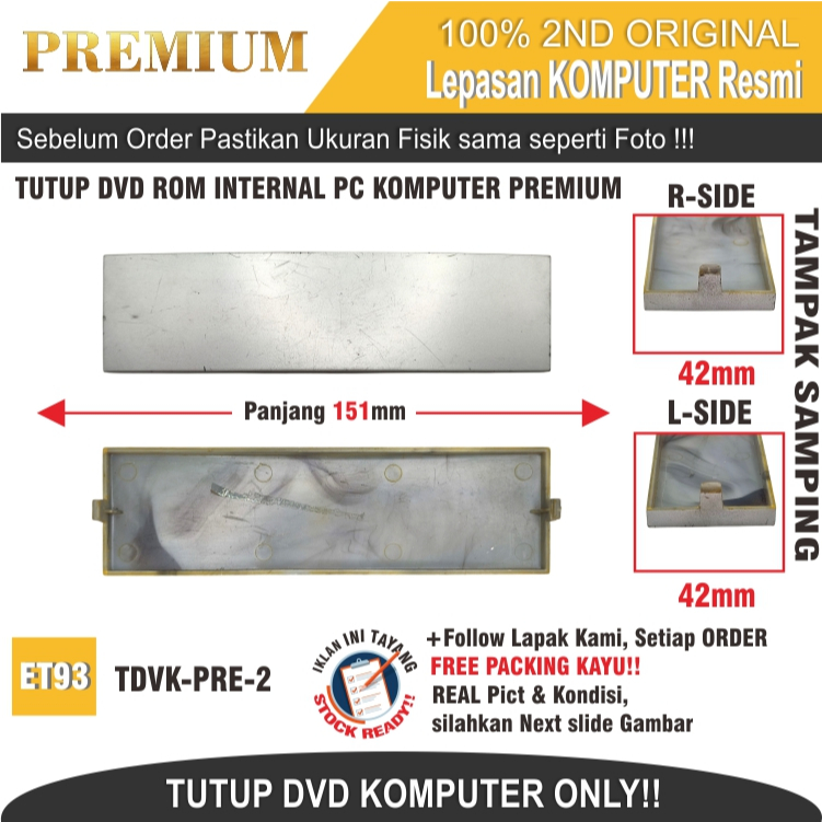 ET93 TDVK-PRE-2 TUTUP DVD ROM INTERNAL PC KOMPUTER PREMIUM