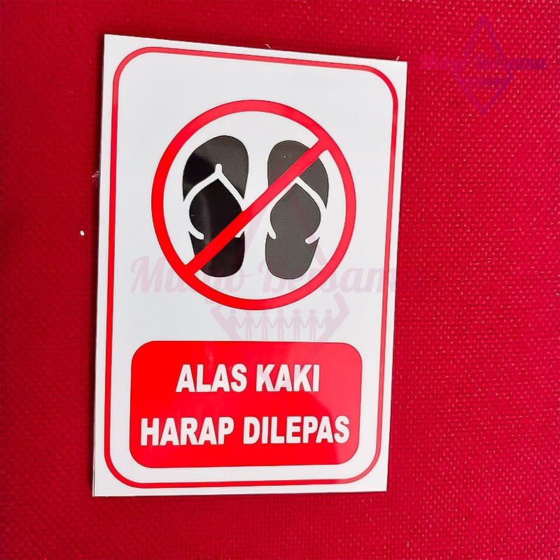 

Papan Sign Papan Dinding Papan Pemberitahuan Alas Kaki Harap Dilepas - Mulyo Bersama