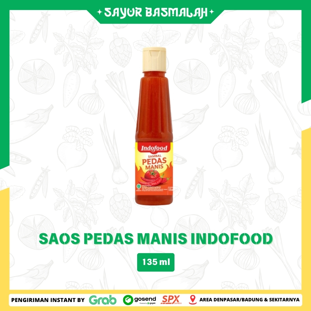 

Saos Pedas Manis Indofood 135ml - Sayur Basmalah
