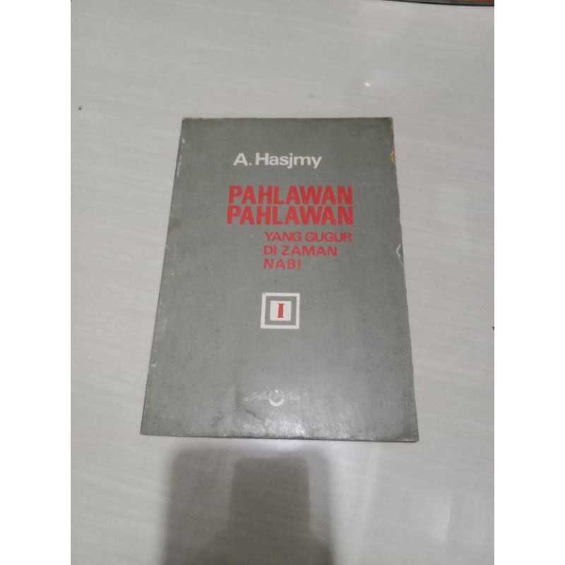 PAHLAWAN - PAHLAWAN YANG GUGUR DI ZAMAN NABI oleh A Hasjmy