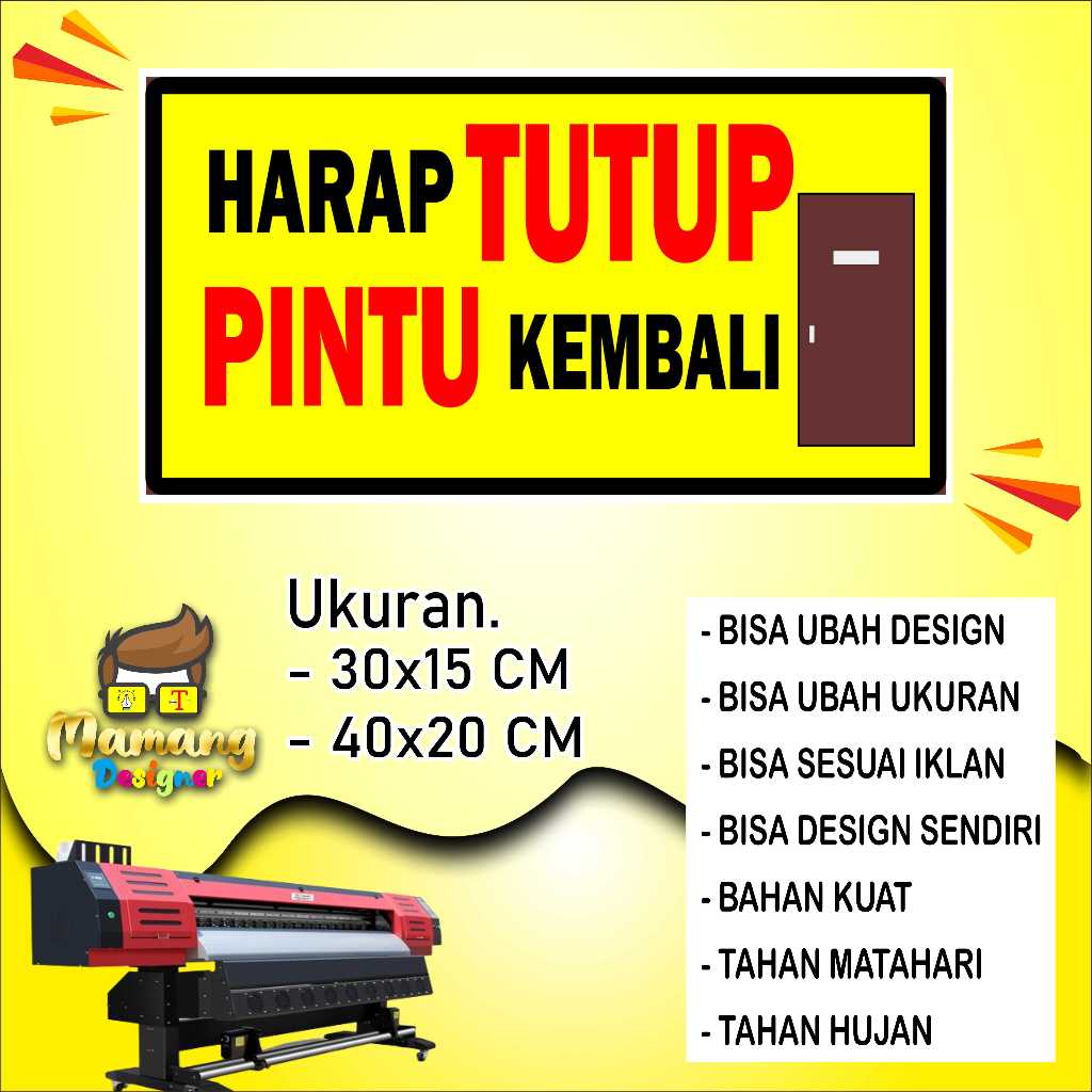 

Cetak Sticker Peringatan Tutup Pintu Kuning