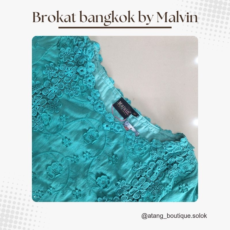 BAJU BROKAT BANGKOK BY MALVIN MADE IN THAILAND