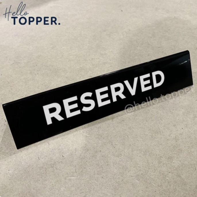 Sign Reserved Table Sign Akrilik | Sign Reserved Acrylic