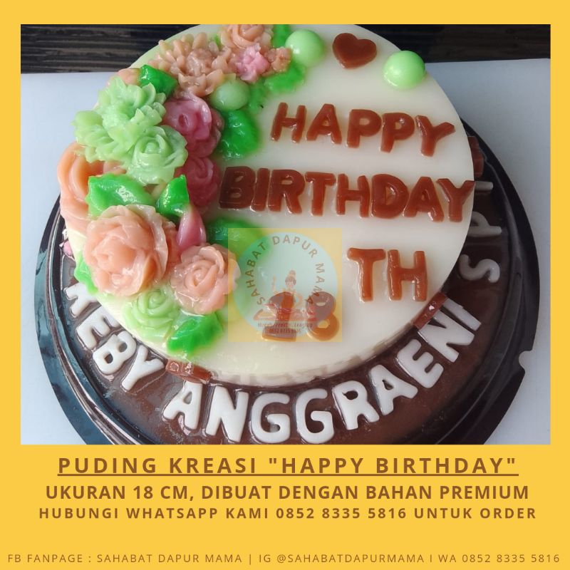 

Puding Kreasi Custom Tulisan Happy Birthday Ukuran 18cm