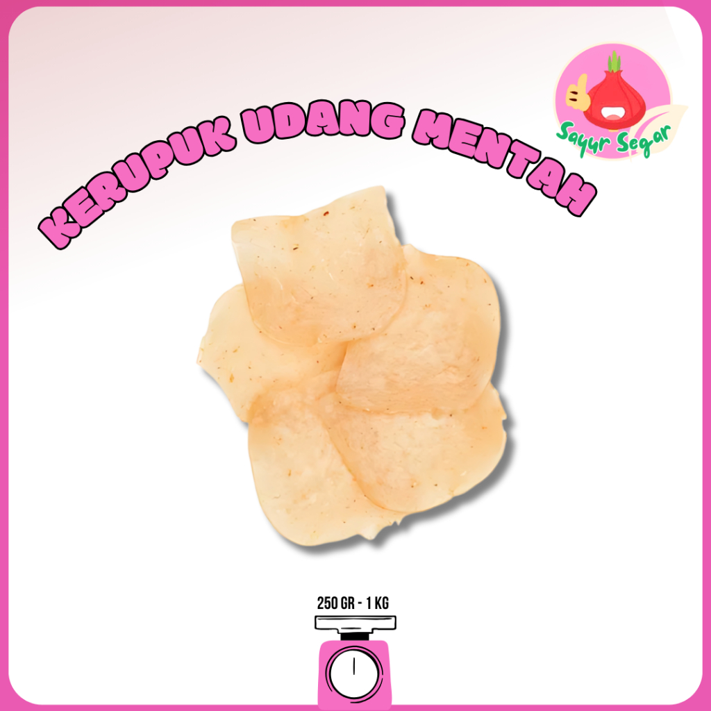 

Sayur Segar - Kerupuk Udang Mentah/Shrimp Crackers