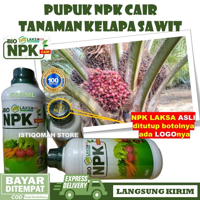 BIO NPK LAKSA GROW 500ML Pupuk Pelebat Buah Kelapa Sawit - Pupuk NPK Cair Pelebat Daun dan Akar dan 