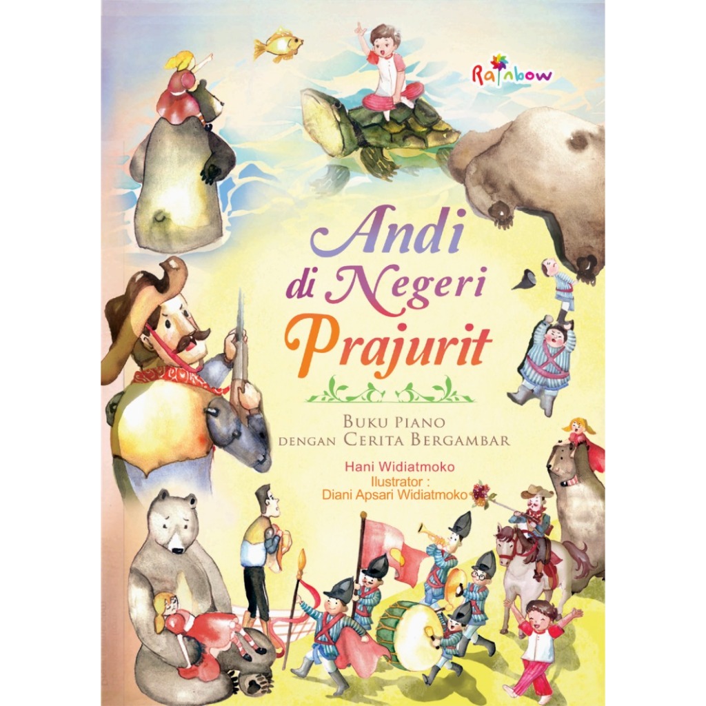 Buku Bacaan Anak Cerita Dongeng Bergambar Piano Andi Di Negeri Prajurit