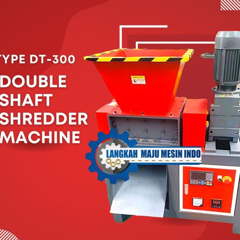 Mesin Shredder Double Shaft / Double Shaft Shredder Machine DT-300