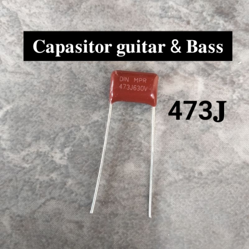kapasitor gitar capasitor gitar kapasitor bass capasitor bass kapasitor 473J