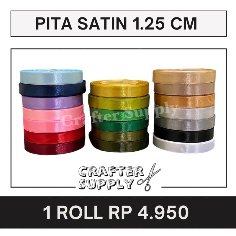 

PITA SATIN 1/2 INCH (LEBAR 1.25 CM) PER ROLL