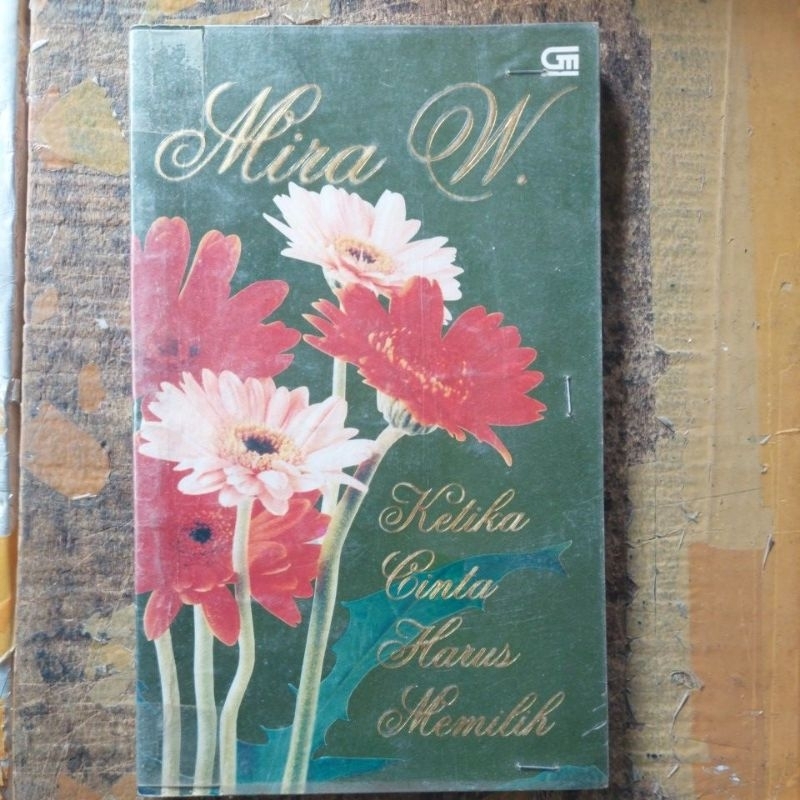 Mira W. Ketika Cinta Harus Memilih