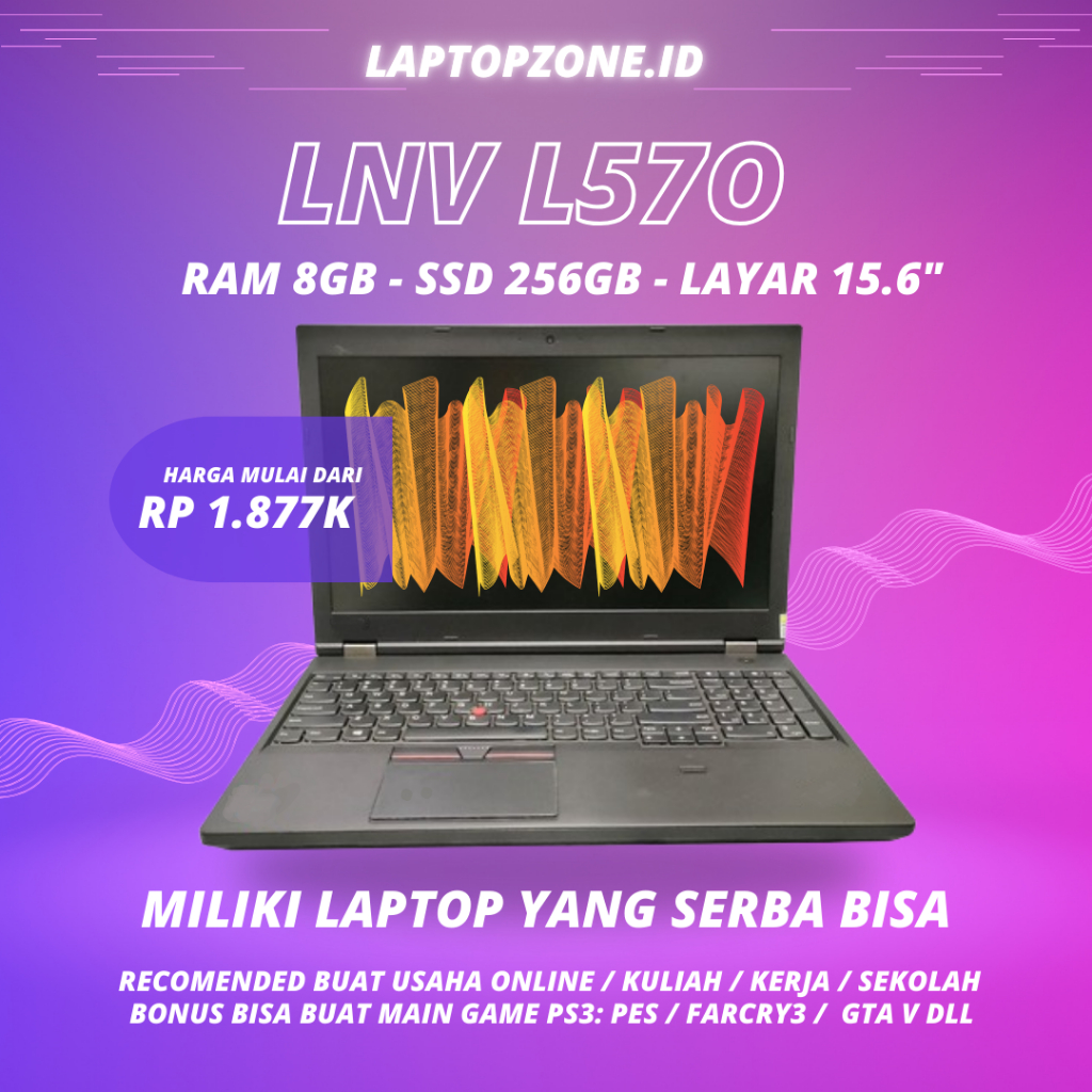 Laptop Lenovo ThinkPad L560 / L570 Celeron / i3 / i5 / i7 | Original Dan Murah