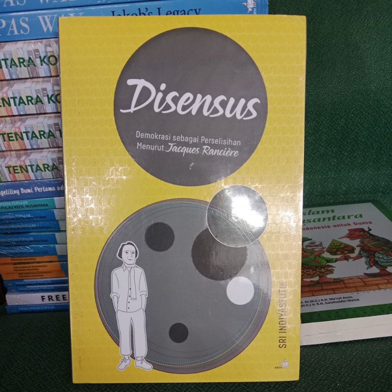Disensus. Demokrasi Sebagai Perselisihan menurut Jaques Ranciere
