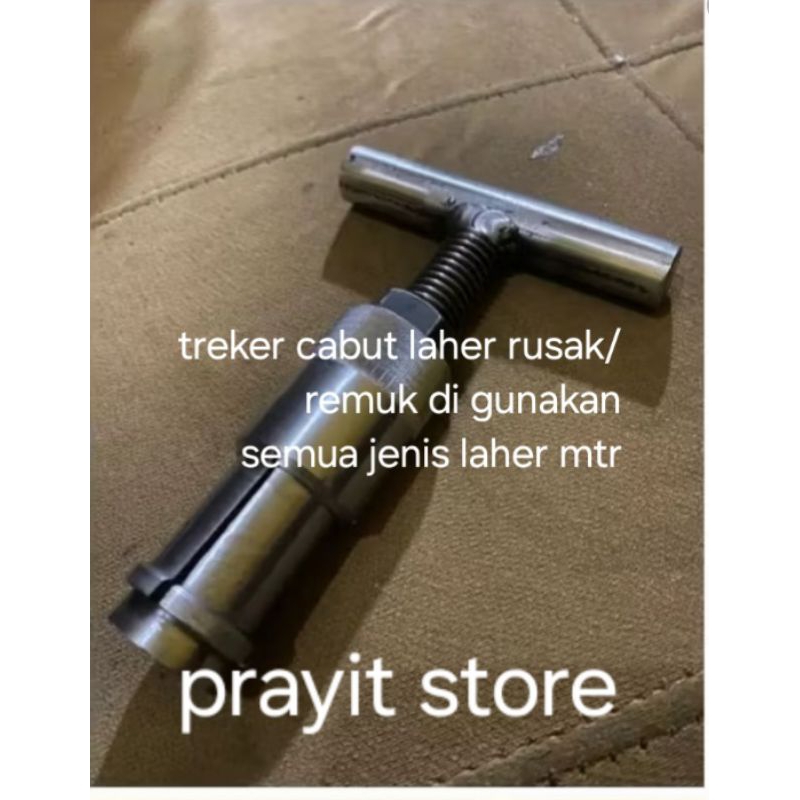 Treker laher/ Bearing pecah