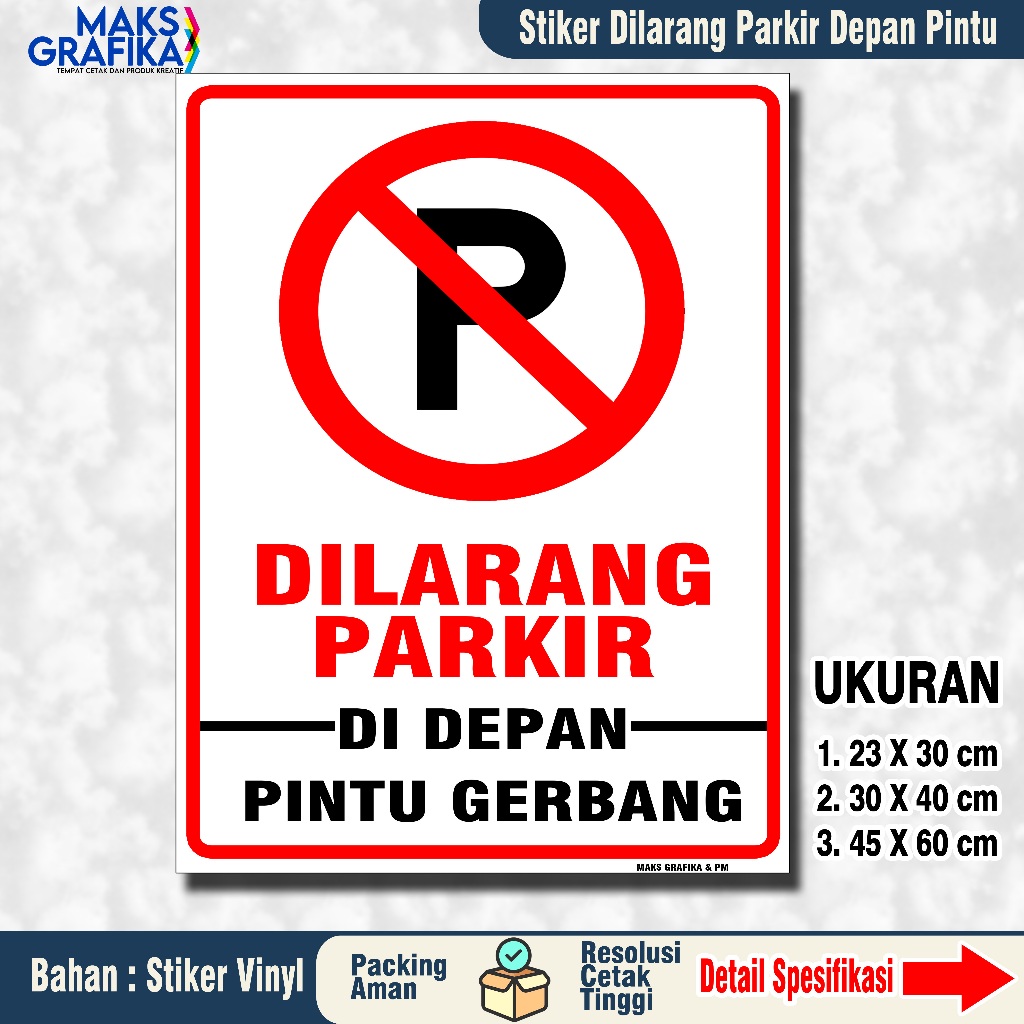 

STIKER DILARANG PAKIR DI DEPAN PINTU GERBANG