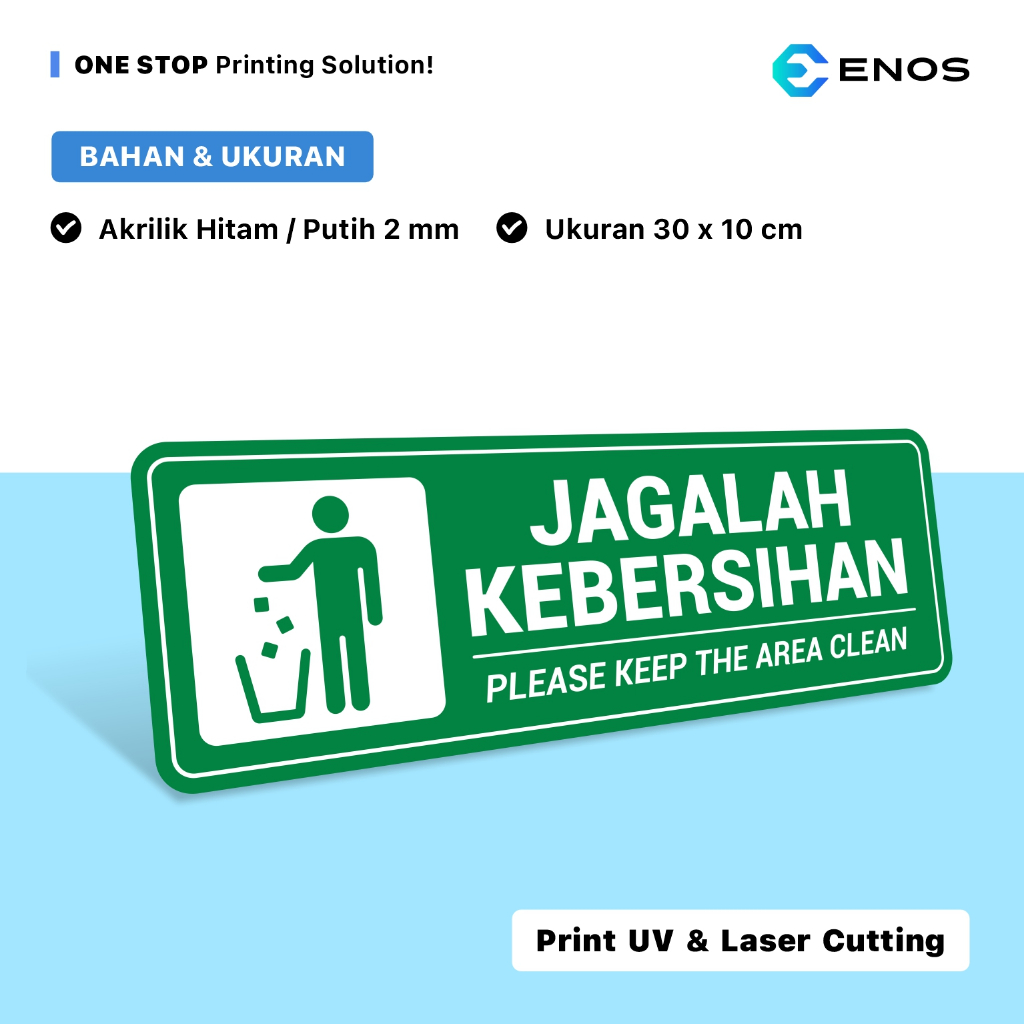 

Acrylic Signage Jagalah Kebersihan / Papan Tanda Awet Tahan Air