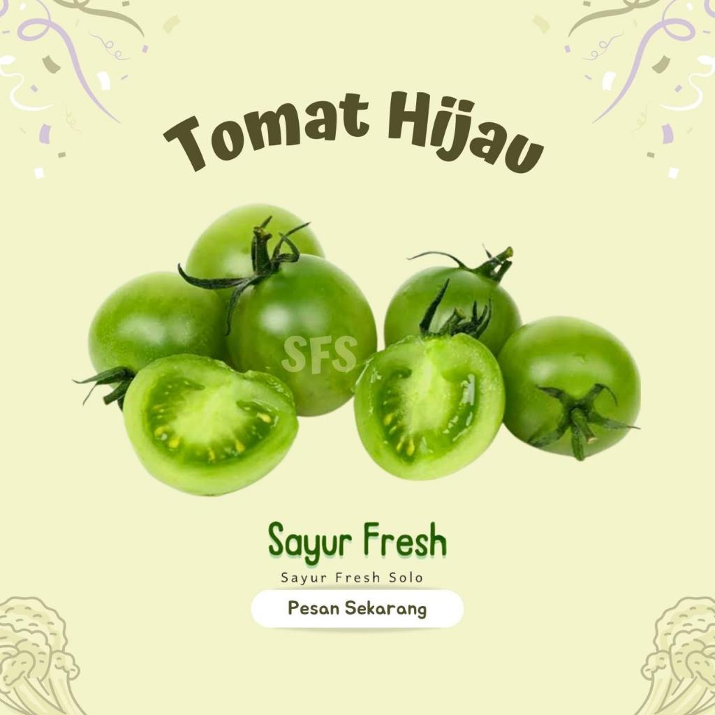 

Tomat Hijau - Sayur Fresh Solo
