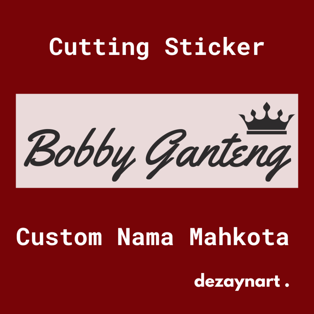 

Stiker Custom Nama Mahkota King & Queen – Glossy, Waterproof, dan Hologram