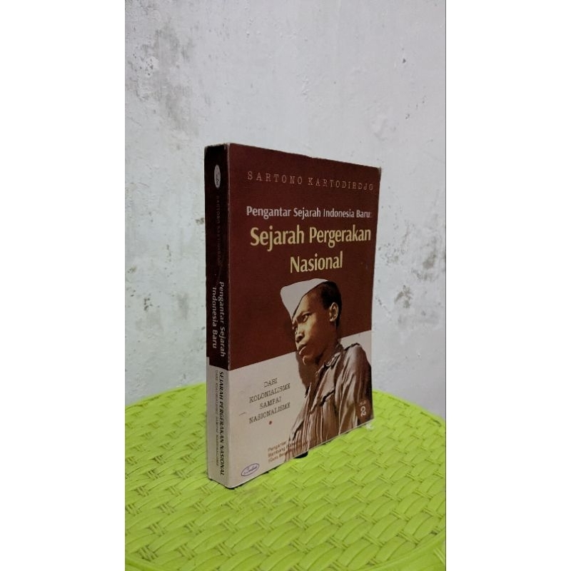 Sejarah Pergerakan Nasional : Pengantar Sejarah Indonesia Baru