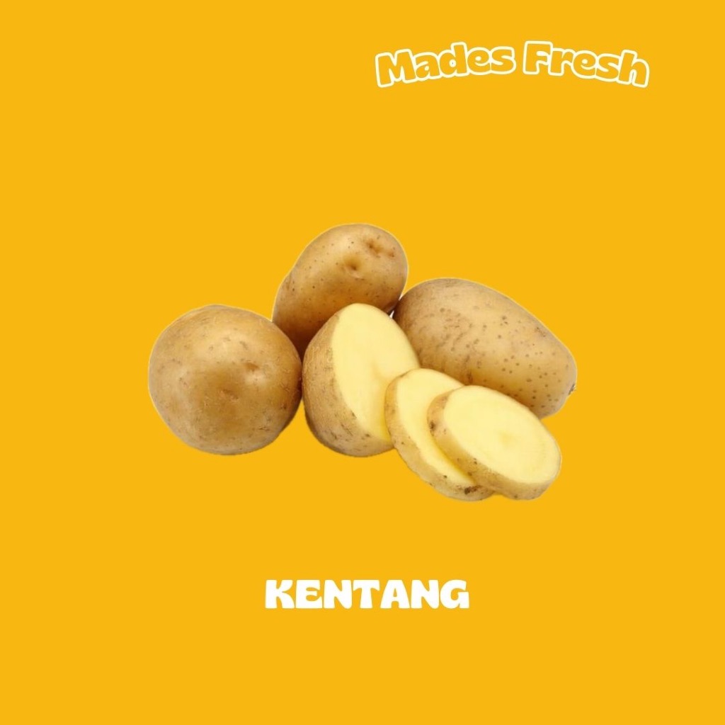 

Kentang MadesFresh