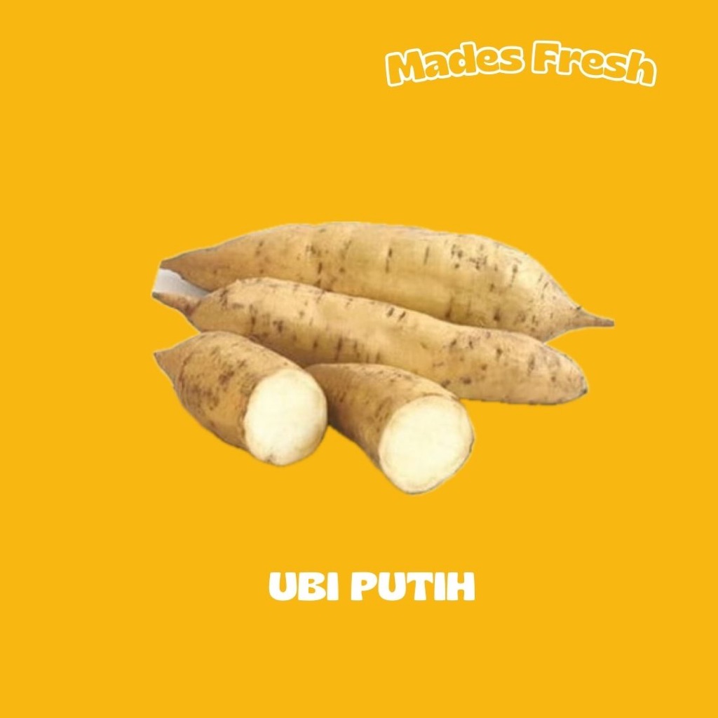 

Ubi Putih MadesFresh