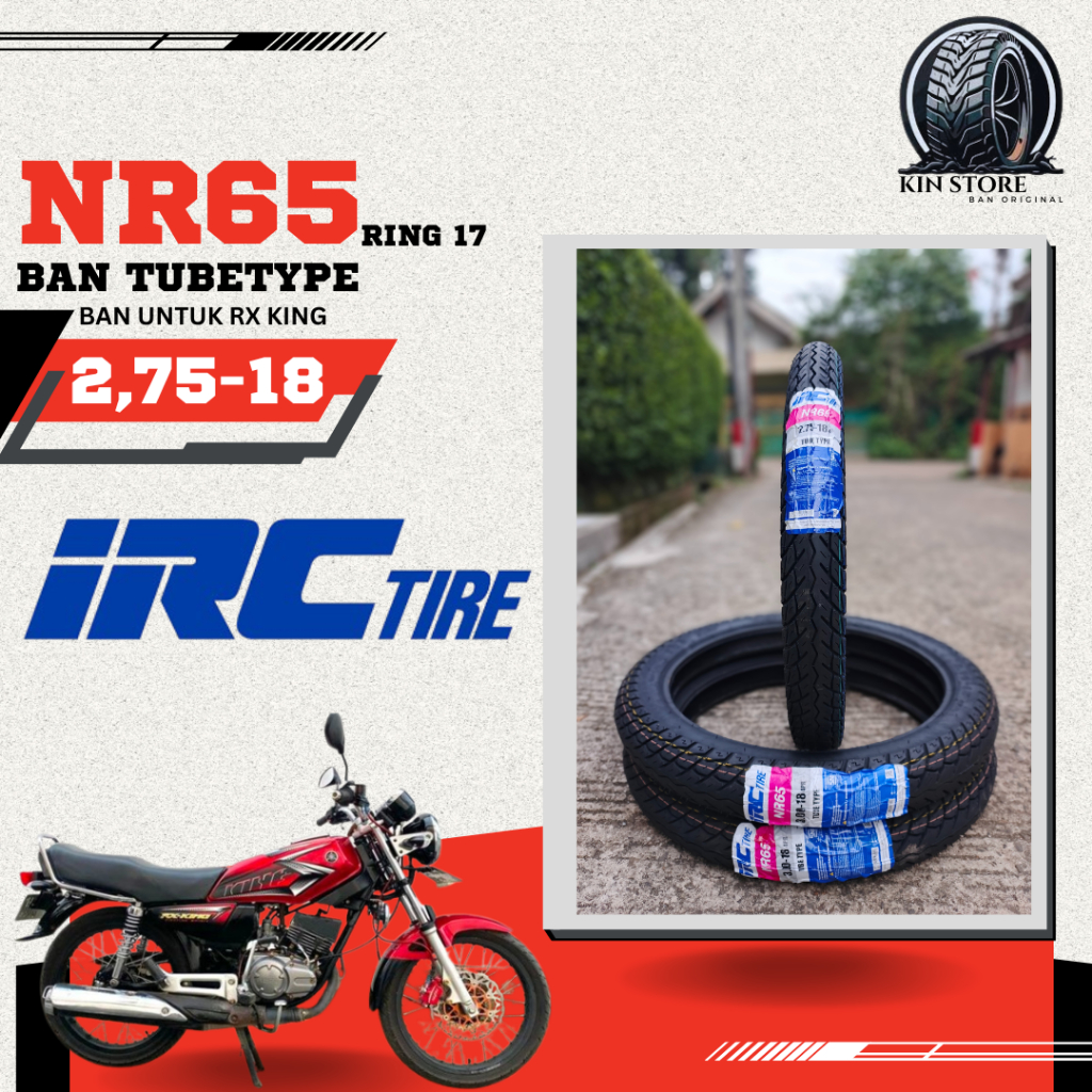 SEPASANG / SATUAN BAN MOTOR RX KING IRC NR65 Ring 18 Non Tubeless DEPAN BELAKANG MEGAPRO THUNDER