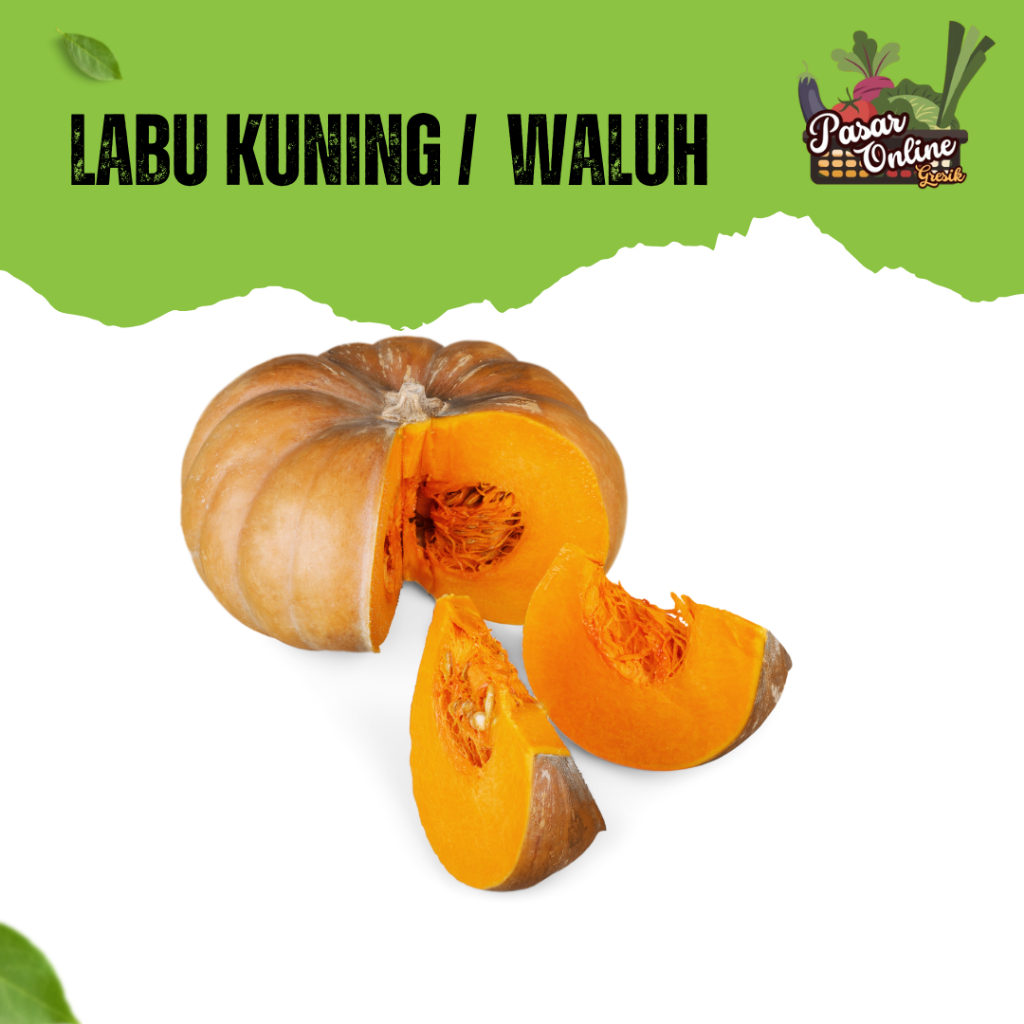 

LABU KUNING / WALUH POTONGAN